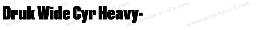 Druk Wide Cyr Heavy字体转换
